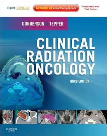 Clinical Radiation Oncology: Expert Consult - Online and Print (Expert Consult Title: Online + Print)