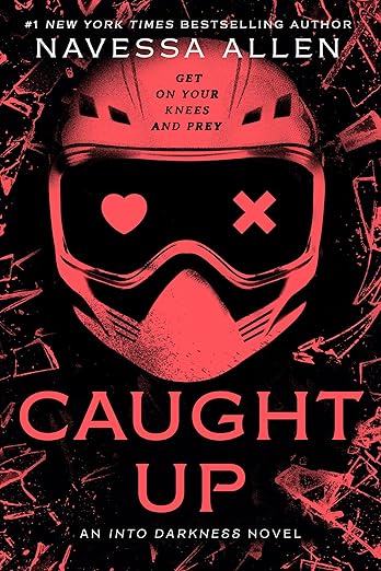 Caught Up: An Into Darkness Novel (An into Darkness Novel (Into Darkness Series))